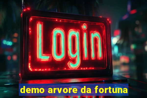 demo arvore da fortuna